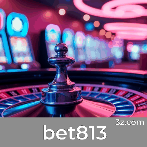 bet813: Seu Cassino Online de Confiança