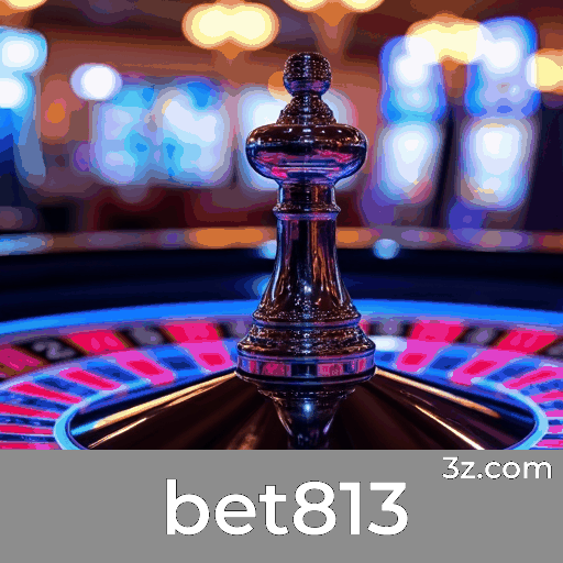 bet813: Seu Cassino Online de Confiança